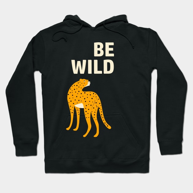 Be wild leopard Hoodie by grafart